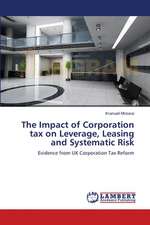 The Impact of Corporation tax on Leverage, Leasing and Systematic Risk