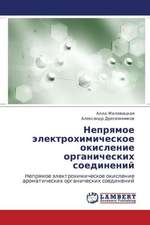 Nepryamoe elektrokhimicheskoe okislenie organicheskikh soedineniy