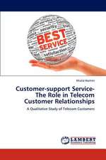 Customer-support Service-The Role in Telecom Customer Relationships