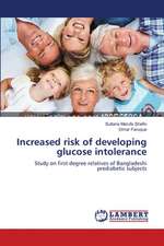 Increased risk of developing glucose intolerance