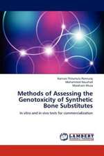 Methods of Assessing the Genotoxicity of Synthetic Bone Substitutes