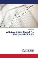 A Deterministic Model For The Spread Of Polio