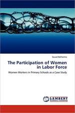 The Participation of Women in Labor Force