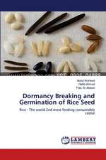 Dormancy Breaking and Germination of Rice Seed