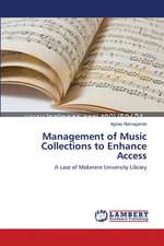 Management of Music Collections to Enhance Access