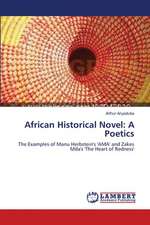 African Historical Novel: A Poetics