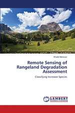 Remote Sensing of Rangeland Degradation Assessment