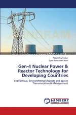 Gen-4 Nuclear Power & Reactor Technology for Developing Countries