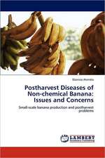 Postharvest Diseases of Non-chemical Banana