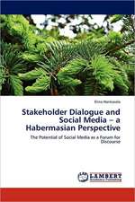 Stakeholder Dialogue and Social Media - a Habermasian Perspective