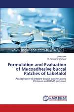 Formulation and Evaluation of Mucoadhesive buccal Patches of Labetalol