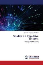 Studies on Impulsive Systems