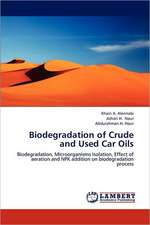 Biodegradation of Crude and Used Car Oils