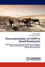 Characterization of CCPP in Small Ruminants