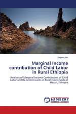 Marginal Income contribution of Child Labor in Rural Ethiopia