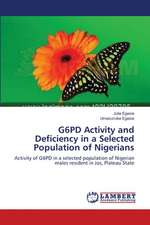 G6PD Activity and Deficiency in a Selected Population of Nigerians