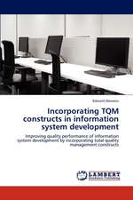 Incorporating TQM constructs in information system development