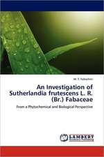 An Investigation of Sutherlandia frutescens L. R. (Br.) Fabaceae