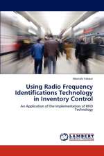 Using Radio Frequency Identifications Technology in Inventory Control