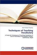 Techniques of Teaching Vocabulary