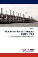 Robust design in Structural Engineering