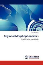 Regional Morphophonemics