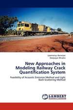 New Approaches in Modeling Railway Crack Quantification System