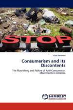 Consumerism and Its Discontents