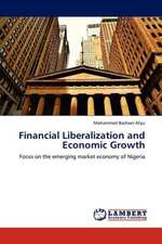 Financial Liberalization and Economic Growth