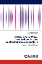 Electro-kinetic Wave Interactions in Ion-implanted Semiconductors