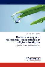 The autonomy and hierarchical dependence of religious institutes