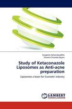 Study of Ketaconazole Liposomes as Anti-acne preparation