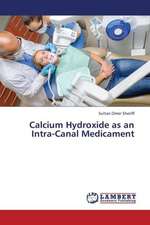 Calcium Hydroxide as an Intra-Canal Medicament