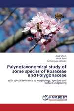 Palynotaxonomical study of some species of Rosaceae and Polygonaceae