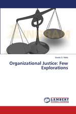 Organizational Justice: Few Explorations