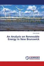 An Analysis on Renewable Energy in New Brunswick