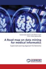 A Road map on data mining for medical informatics