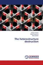 The heterostructure destruction