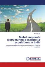 Global corporate restructuring & mergers & acquisitions in India