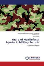 Oral and Maxillofacial Injuries in Military Recruits