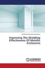 Improving The Shielding Effectiveness Of Metallic Enclosures