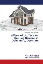 Effects of LAUTECH on Housing Demand in Ogbomoso, Oyo state