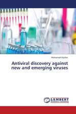 Antiviral discovery against new and emerging viruses