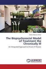 The Biopsychosocial Model of Treatment the Chronically Ill