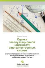 Otsenka ekspluatatsionnoy nadyezhnosti radioelektronnykh sistem