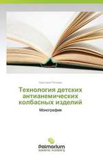 Tekhnologiya Detskikh Antianemicheskikh Kolbasnykh Izdeliy: Neyrokhimiya, Neyrofiziologiya, Farmakologiya