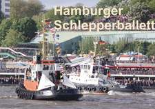 Hamburger Schlepperballett (Posterbuch DIN A4 quer)