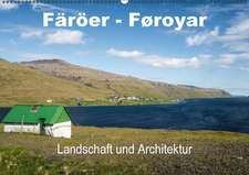 Färöer-Føroyar - Landschaft und Architektur (Wandkalender immerwährend DIN A2 quer)