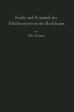 Statik und Dynamik der Scheibensysteme des Hochbaues: Praktische Berechnungsverfahren für Systeme aus gekoppelten vollen Scheiben, gegliederten Scheiben und Stockwerkrahmen