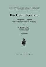 Das Gewerbeekzem: Pathogenese · Diagnose Versicherungsrechtliche Stellung